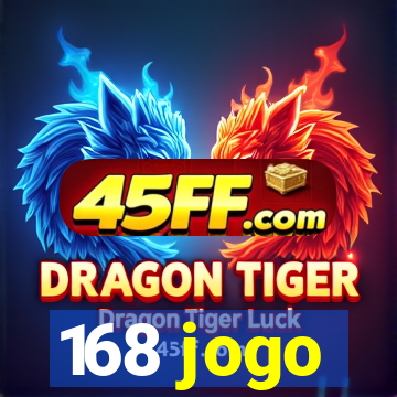 168 jogo